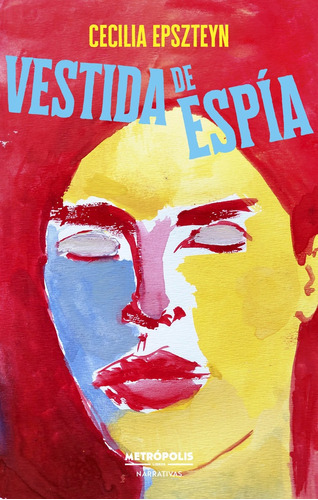 Vestida De Espía - Cecilia Epszteyn