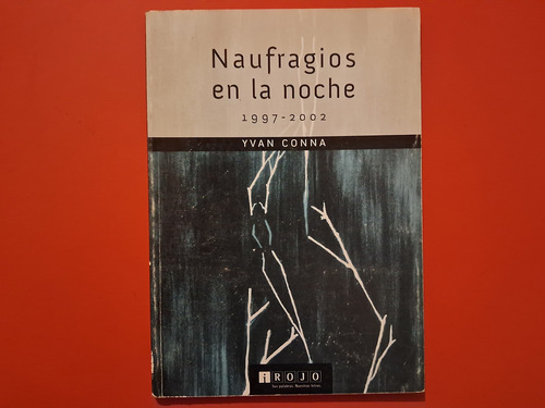 Naufragios En La Noche (1997 ¿ 2002) Yvan Conna