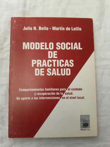 Julio Bello M. Lellis Modelo Social De Practicas De Salud 