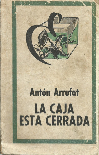 La Caja Está Cerrada Antón Arrufat