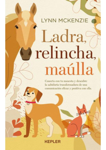 Libro Ladra Relincha Maúlla - Lynn Mckenzie