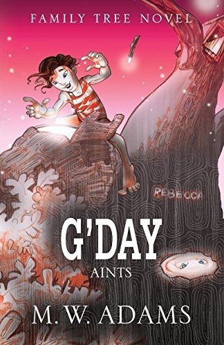 Gday Aints (family Tree Novel Series)