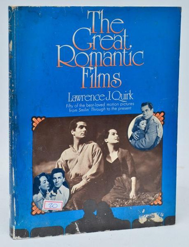 The Great Romantic Films - Livro - Lawrence J. Quirk