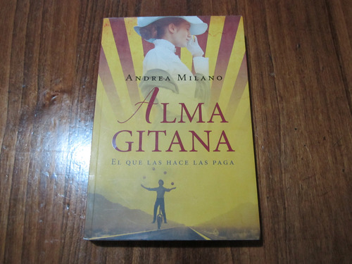 Alma Gitana - Andrea Milano - Ed: Plaza & Janés 