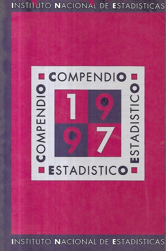 I N E Compendio Estadístico 1997 / Chile