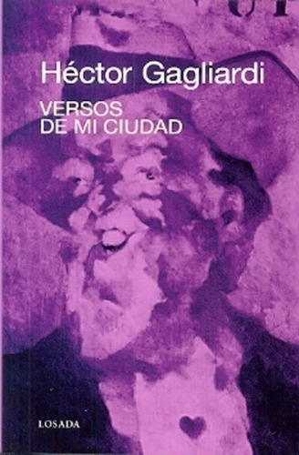Versos De Mi Ciudad /l - Gagliardi H. - Losada             