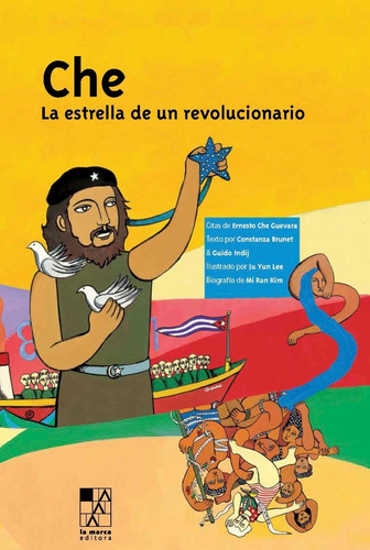 Che - La Estrella De Una Revolucion - La Marca - Libro