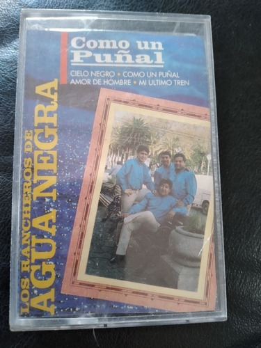Cassette De Los Rancheras De Agua Negra  Como Un Puñal (950