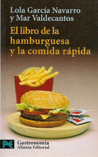 Libro El Libro De La Hamburguesa Y La Comida Rápida De Lola