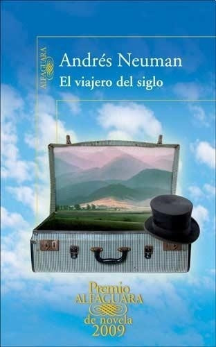 Viajero Del Siglo, El, De Andrés Neuman. Editorial Alfaguara En Español