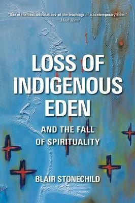 Libro Loss Of Indigenous Eden And The Fall Of Spiritualit...