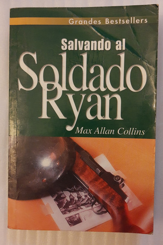 Max Allan Collins - Salvando Al Soldado Ryan