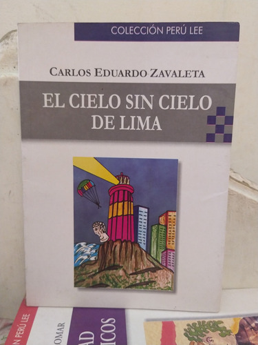 El Cielo Sin Cielo De Lima. Fondo Editorial Cultura Peruana 