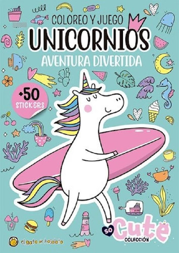 Libro - Unicornios Aventura Divertida (coleccion So Cute) [