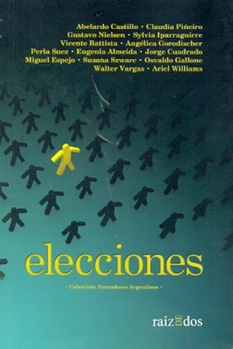 Elecciones - Racca, Federico, De Racca, Federico. Editorial Raíz De Dos En Español