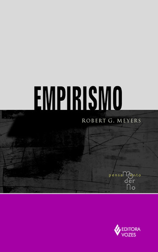 Empirismo, de Meyers, Robert G.. Série Pensamento Moderno Editora Vozes Ltda., capa mole em português, 2016