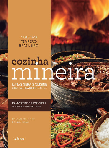 Cozinha mineira, de a Lafonte. Série Coleção Tempero Brasileiro - Bilíngue Editora Lafonte Ltda, capa mole em inglés/português, 2018