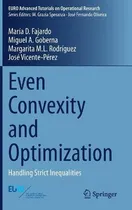 Comprar Libro Even Convexity And Optimization : Handling Strict I...