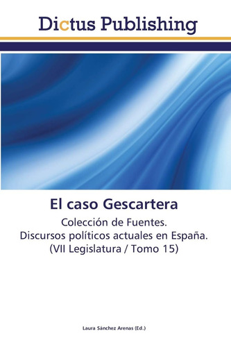 Libro: El Caso Gescartera: Colección De Fuentes. Discursos P