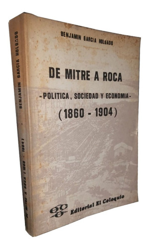 De Mitre A Roca - Benjamín García Holgado