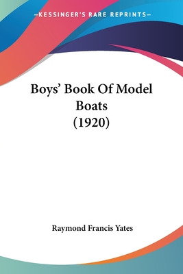 Libro Boys' Book Of Model Boats (1920) - Yates, Raymond F...