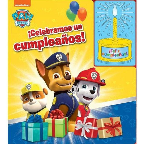 Paw Patrol Celebramos Un Cumpleaños