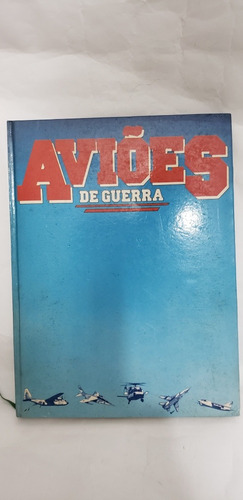 Enciclopédia Aviões De Guerra Editora Abril