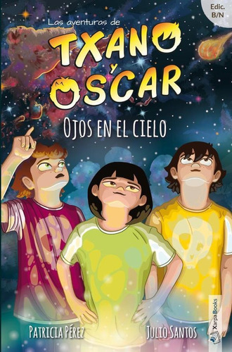 Ojos En El Cielo, De Julio Santos Y Patricia Pérez. Editorial Xarpa Books, Tapa Blanda En Español, 2023