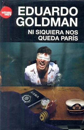 Libro Ni Siquiera Nos Queda Paris Eduardo Goldman