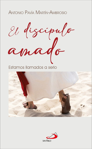 Libro El Discipulo Amado - Pavia Martin-ambrosio, Antonio