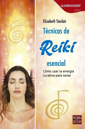 Tecnicas De Reiki Esencial - Workshop Salud