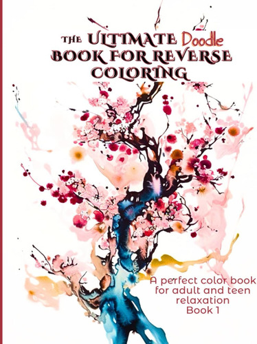 Libro: The Ultimate Doodle Book For Reverse Coloring: A Perf