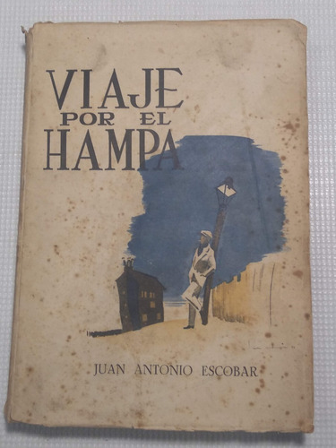 Juan Antonio Escobar - Viaje Por El Hampa
