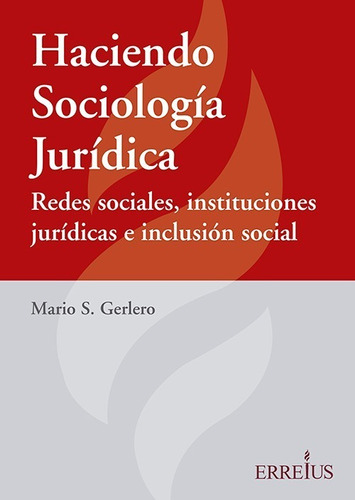 Haciendo Sociologia Juridica, De Gerlero, Mario S.. Editorial Erreius, Tapa Blanda En Español, 2022