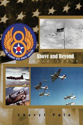 Libro Above And Beyond: : The 8th Air Force Series, Volum...