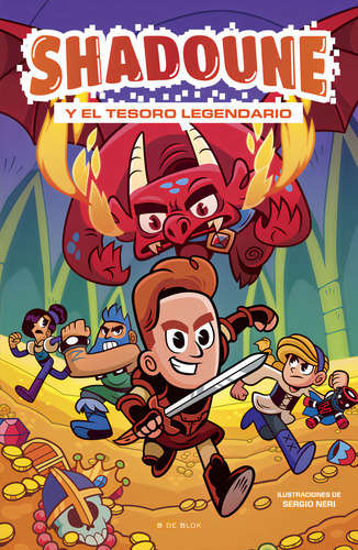 Shadoune 1 - Shadoune Y El Tesoro Legendario, De Shadoune. Editorial B De Blok, Tapa Dura En Español