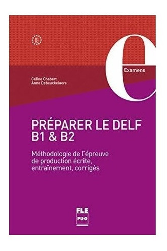 Preparer Le Delf B1 Y B2 Examens Pug Fle (*)