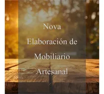 Comprar Nova Elaboración De Mobiliario Artesanal Y Hereria