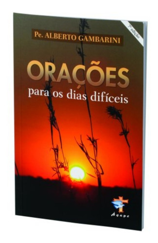  Pe Alberto Gambarini - Livro Orações Para Os Dias Difíceis