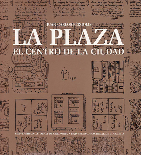 La Plaza. El Centro De La Ciudad ( Libro Nuevo Y Original )