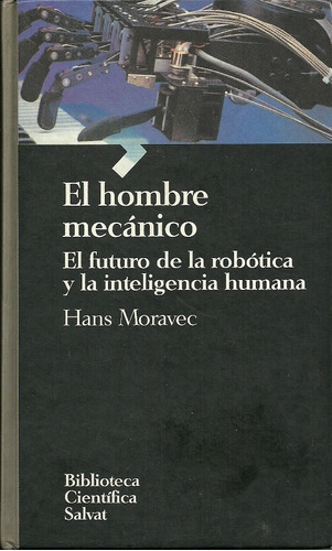 Hombre Mecanico, El  Td, De Moravec, Hans. Editorial Salvat, Tapa Tapa Blanda En Español