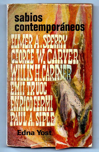 Sabios Contemporáneos- Sperry- Carver-truoc- Fermi- Siple =