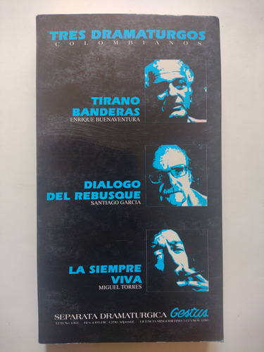 Tres Dramaturgos Colombianos : Santiago García 