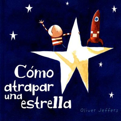 Libro Para Niños Como Atrapar Una Estrella [ Pasta Dura ]