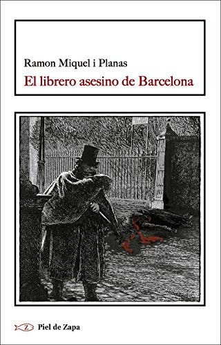 El Librero Asesino De Barcelona -sin Coleccion-