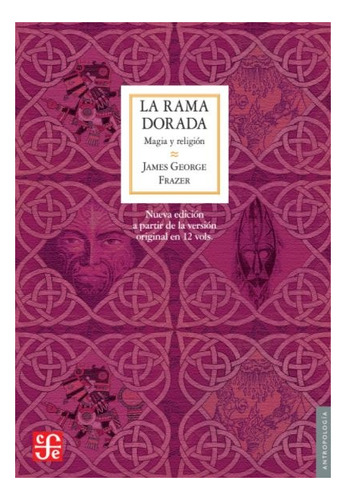 Rama Dorada, La - James George Frazer