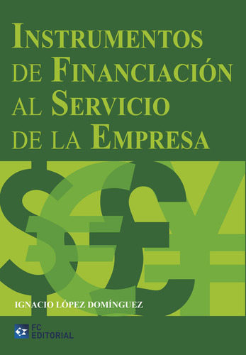Libro Instrumentos De Financiaciã³n Al Servicio De La Emp...