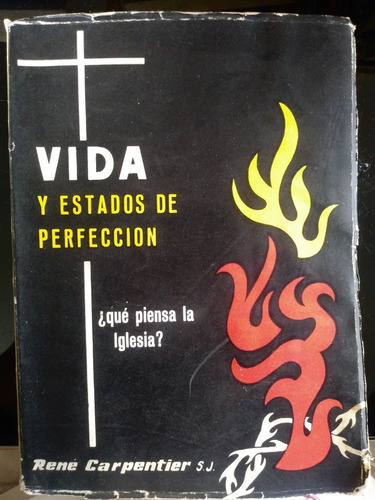 Vida Y Estados De Perfección René Carpentier 