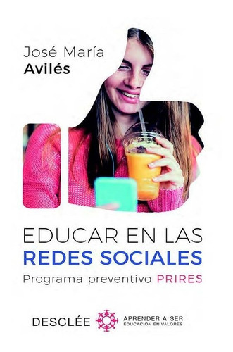 Libro Educar En Las Redes Sociales. Programa Preventivo P...