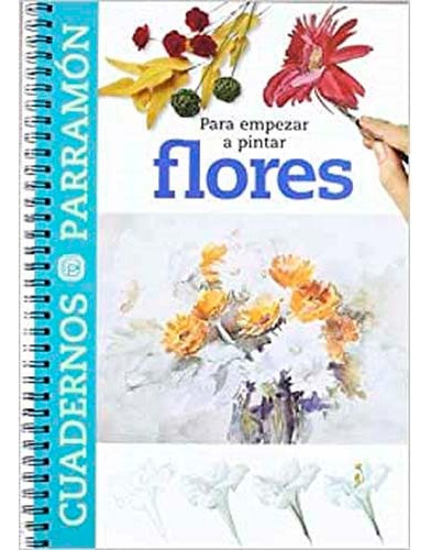 Para Empezar A Pintar Flores